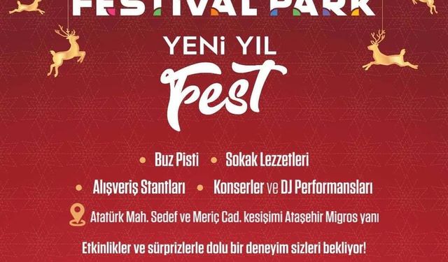 Ataşehir Festival Park’ta yeni yıl coşkusu başlıyor