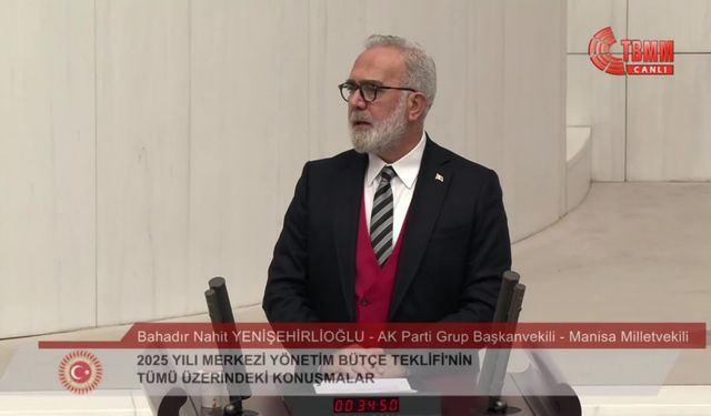 TBMM Genel Kurulu... Bahadır Yenişehirlioğlu: Uluslararası hukuku, insan hak ve hürriyetlerini en güçlü savunan ülke Türkiye’dir