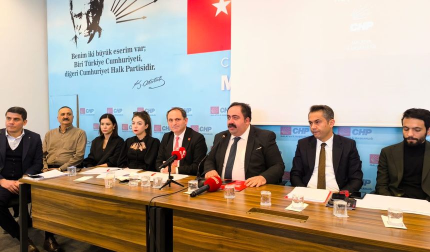 CHP Malatya İl Başkanı Barış YILDIZ'dan Önemli Açıklamalar